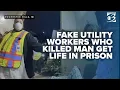 Michigan men get life for posing as utility workers killing man in his basement