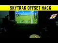 SkyTrak Offset Not Working Hack to Fix It