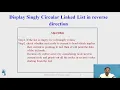 Display Singly Circular Linked List oin Forward and Reverse Direction