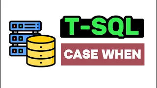 Case When Statement - T-SQL FULL Tutorial For Beginners Lesson 26