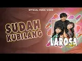 Download Lagu Larosa Trio - Sudah Kubilang (Official Music Video)