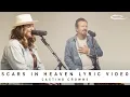 Download Lagu CASTING CROWNS - Scars in Heaven: Lyric Video