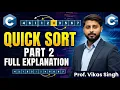 Quick Sort Live Class Full Program Part-2 Explained Hindi by Vikas Singh Quick Sort Algorithm