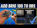 How to Add Brio 100 With OBS