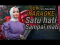 Download Lagu Satu hati sampai mati karaoke duet Lely naladhipa @lelynaladhipa