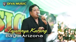 tajamnya karang voc bayu arizona new diva music live noreh sreseh