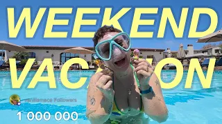 WEEKEND VACATION VLOG
