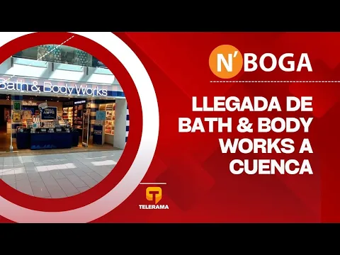 Llegada de Bath & Body Works a Cuenca