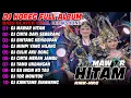 Lagu DJ MAWAR HITAM FULL ALBUM VIRAL KARNAVAL HOREG TERBARU