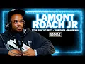 Download Lagu Lamont Roach Jr: \