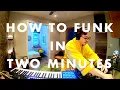 Download Lagu HOW TO FUNK IN TWO MINUTES