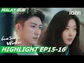 Lagu 😮Ding Jing pushed Lu Yan off the platform! | Love Song in Winter 冬至 EP15-16 | iQIYI Malaysia