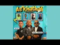 Download Lagu Vetkuk, Mahoota \u0026 Vin Tao - As'khathali Ama Weshe Weshe (Official Audio) feat. Scotts Maphuma, Dla..