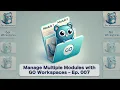 Go Workspaces Managing Multiple Modules When You Need To - Ep 7