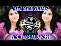 Download Lagu DJ RELA DEMI CINTA 2021