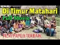 Download Lagu Film Terbaik Papua Di Timur Matahari Full Movie [2012]
