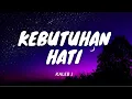 Download Lagu Kaleb J - Kebutuhan Hati (Lyric Video)