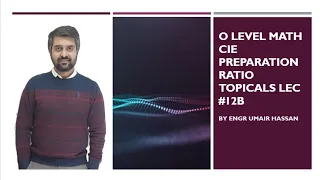 O LEVEL MATH CIE PREPARATION RATIO TOPICALS LEC