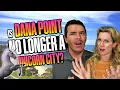Is Dana Point California No Longer a UNICORN CITY for Orange County