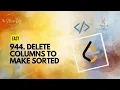 Delete Columns to Make Sorted LeetCode 944 Easy Problem and Code Explanation