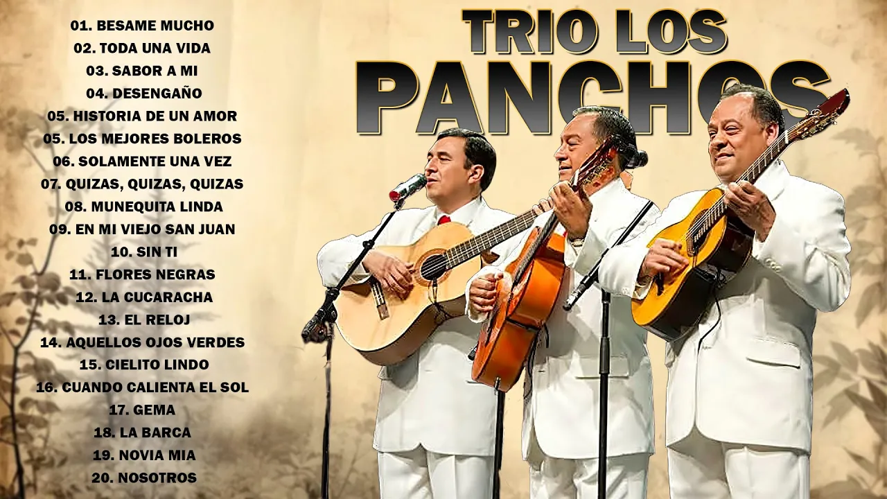 TRÍO LOS PANCHOS - Lo mejor del Trío Los panchos - Impresionantes Actuaciones Del Trío Los Panchos TRÍO LOS PANCHOS - Lo mejor del Trío Los panchos - Impresionantes Actuaciones Del Trío Los Panchos