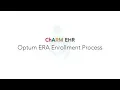 Optum ERA Enrollment Process in CharmHealth Electronic Health Records Medical Management Platform
