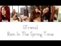 Download Lagu GFriend - Rain In The Spring Time (봄비) LYRICS (Color Coded) [HAN/ROM/ENG]