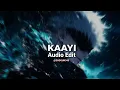 Download Lagu KAAYI - BABY JEAN Audio Edit [slowed]