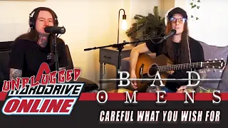 Download BAD OMENS - Careful What You Wish For (Unplugged) | HardDrive Online MP3