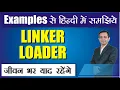 What are Linker and Loader Difference between Linker and Loader Dr Kapil Govil