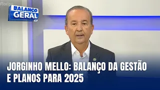 Jorginho Mello faz balanço da gestão e aponta prioridades para 2025