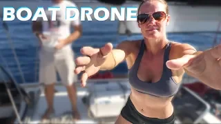 How To Fly A Drone From A Sailboat – S2:E85