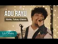 Download Lagu Adu Rayu - Tulus, Glenn Fredly, Yovie Widianto | Cover by La Oficio Entertainment