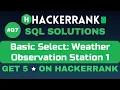 Weather Observation Station 1 SQL SOLUTIONS Get 5 on HackerRank SQL Tutorial AzharEdTech