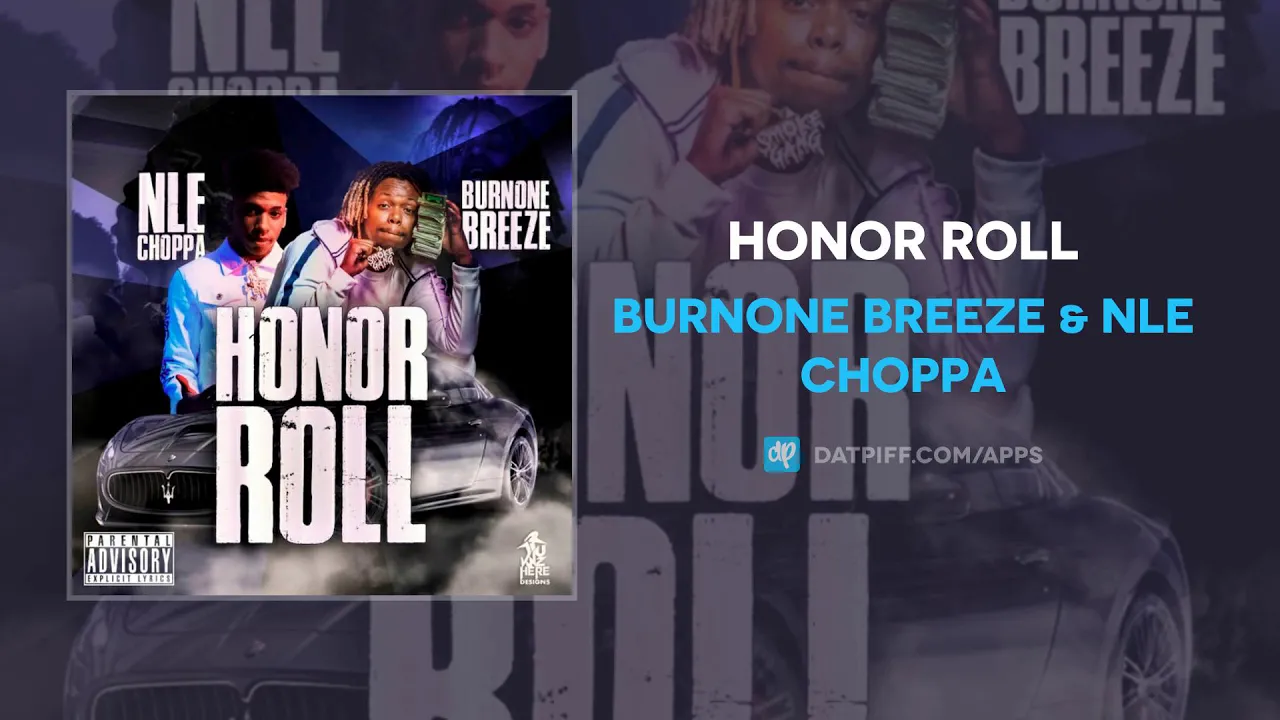 BurnOne Breeze & NLE Choppa - Honor Roll (AUDIO)