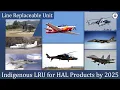 Indigenous LRU for HAL Aircrafts Helicopters What Is Line Replaceable Unit