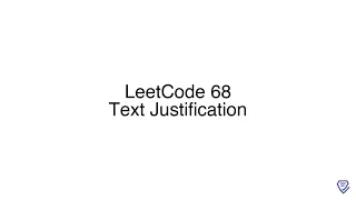LeetCode 68 Text Justification