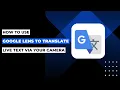 How To Use Google Lens To Translate Live Text Via Your Camera