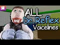 ALL Dr Reflex Voicelines Baldi s Basics