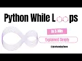Python While Loops Complete Beginner Guide