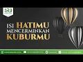 Download Lagu Isi Hatimu Mencerminkan Kuburmu  - Ustadz Dr. Syafiq Riza Basalamah, M.A