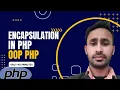 Encapsulation in PHP OOPS in PHP PHP Tutorial for Beginners Coding For Beginners