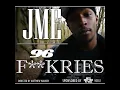 96 F**kries - Jme