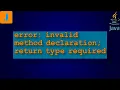 error invalid method declaration return type required