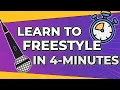 How to Freestyle Like a PRO in 4-Minutes