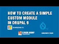 How to Create a Simple Custom Module in Drupal 9