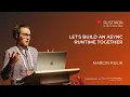 Let s build an async runtime together by Marcin Kulik Rustikon 2026