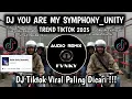 Download Lagu DJ YOU ARE MY SYMPHONY || DJ SLOW UNITY TREND TIKTOK 2025