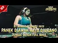 Download Lagu DJ PANEK DIAWAK KAYO DIURANG X LAH MANYURUAK TAMPAK JUO VIRAL REMIX MINANG JUNGLE DUTCH TERBARU 2023