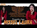 KUMPULAN LAGU MISSEL LAURA || TERBARU || 2025